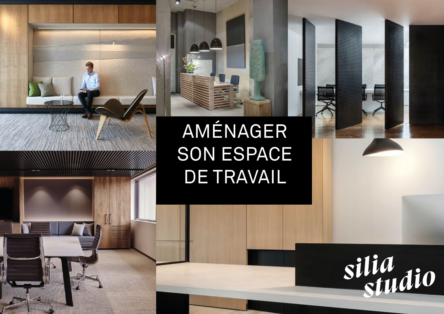 Astuces : Agencer son espace de travail - Silia Studio